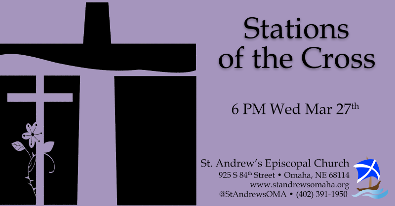 Our Final Lenten Stations of the Cross - St. Andrews Episcopal Church Omaha
